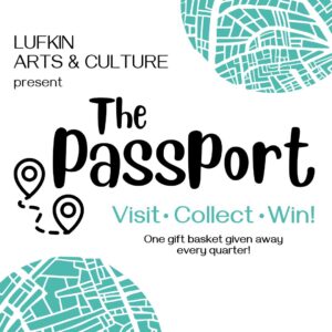 The Passport visit Lufkin Arts & Culture Landmarks